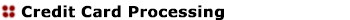 Credit Card Processing